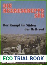 Die Heeresgruppe Sud Der Kampf im Suden der Ostfront 1941-1942