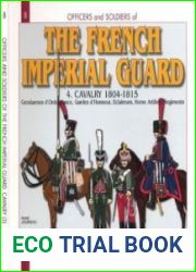 The French Imperial Guard (4) Cavalry 1804-1815 (Officers and Soldiers №8)