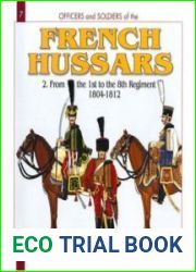 French Hussars (2) From the 1st to the 8th Regiment 1804-1812 (Officers and Soldiers №7)