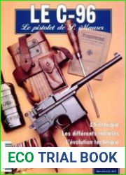 Le C-96 Le Pistolet de P. Mauser (Gazette des Armes Hors-Serie №4)