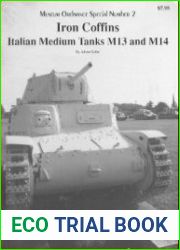 Iron Coffins Italian Medium Tanks M13 and M14 (Museum Ordnance Special №2)