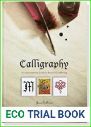Calligraphy (A Comprehensive Guide to Beautiful Lettering)