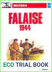Falaise 1944 (Militaria 13)
