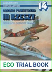 Obrona Powietrzna III Rzeszy Cz.2 Dzialania Dzienne 1944-1945 (Kampanie Lotnicze 14)