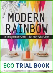 Modern Rainbow 14 Imaginative Quilts That Play with Color