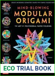 Mind-Blowing Modular Origami The Art of Polyhedral Paper Folding!