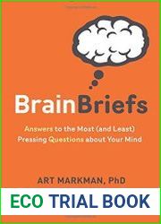 Brain Briefs Answers to the Most (and Least) Pressing Questions about Your Mind