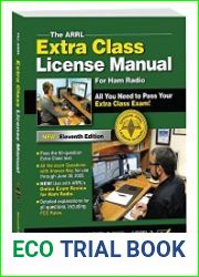 The ARRL Extra Class License Manual For Ham Radio, Eleventh edition