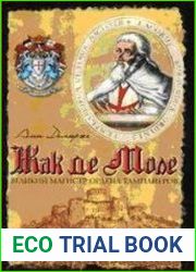 Жак де Моле. Великий магистр ордена тамплиеров