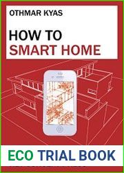 How To Smart Home A Step by Step Guide for Smart Homes & Building Automation, 5th Edition