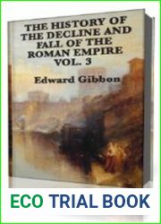 History of the Decline and Fall of the Roman Empire Vol. III