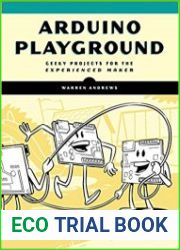 Arduino Playground Geeky Projects for the Curious Maker