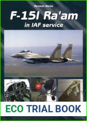 F-15I Ra’am in IAF Service (Aircraft in Details №2)