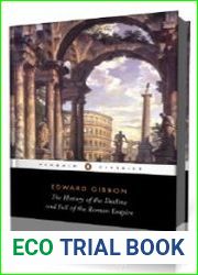History of the Decline and Fall of the Roman Empire Vol. I