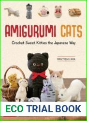 Amigurumi Cats Crochet Sweet Kitties the Japanese Way