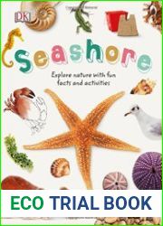 Seashore Explore the world of shells, sea animals, and shore plants (Nature Explorers)