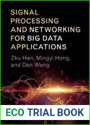 Signal Processing and Networking for Big Data Applications