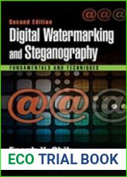 Digital Watermarking and Steganography Fundamentals and Techniques, Second Edition 2nd Edition
