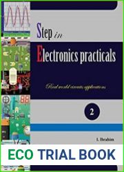 Step in Electronics Practicals Real world circuits applications