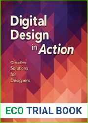 Digital Design in Action Creative Solutions for Designers