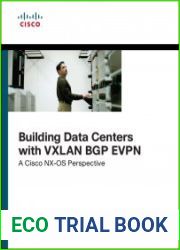 Building Data Centers with VXLAN BGP EVPN A Cisco NX-OS Perspective