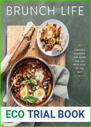 Brunch Life Comfort Classics and More for the Best Meal of the Day