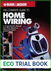The Black & Decker Complete Guide to Home Wiring Including Information on Home Electronics & Wireless Technology, Revised Edition