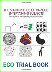 The Mathematics of Various Entertaining Subjects Research in Recreational Math