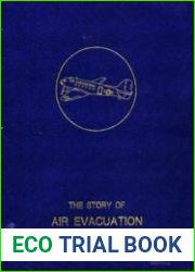 The Story Of Air Evacuation 1942-1989