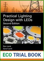 Practical Lighting Design with LEDs (IEEE Press Series on Power Engineering) 2nd Edition