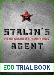 Stalin|s Agent The Life and Death of Alexander Orlov