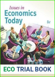 Issues in Economics Today, 8th edition (Irwin Economics)
