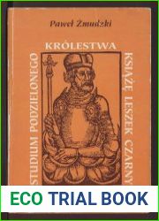 Studium podzielonego Krolestwa ksiaze Leszek Czarny