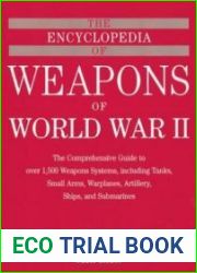 The Encyclopedia of Weapons of World War II