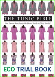 The Tunic Bible One Pattern, Interchangeable Pieces, Ready-to-Wear Results!