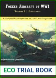 Fokker Aircraft of WWI Volume 2 Eindeckers (Great War Aviation Centennial Series №52)