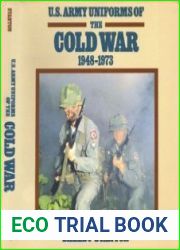 U.S. Army Uniforms of the Cold War 1948-1973