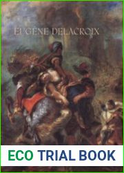 Eugene Delacroix (1798–1863) Paintings, Drawings, and Prints from North American Collections