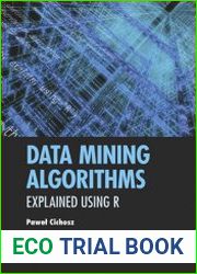 Data Mining Algorithms Explained Using R