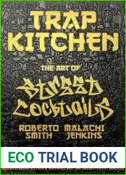 The Art of Street Cocktails (Trap Kitchen)