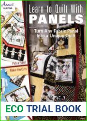 Learn to Quilt with Panels Turn Any Fabric Panel into a Unique Quilt