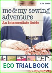 Me & My Sewing Adventure An Intermediate Guide