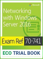 Exam Ref 70-741 Networking with Windows Server 2016