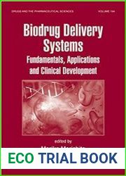 Biodrug Delivery Systems Fundamentals, Applications and Clinical Development