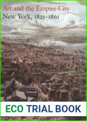 Art and the Empire City New York, 1825–1861