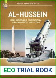 Al-Hussein Iraqi Indigenous Conventional Arms Projects, 1980-2003 (Middle East @War Series №49)