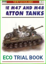 The M47 and M48 Patton Tanks