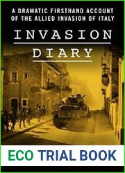 Invasion Diary A Dramatic Firsthand Account of the Allied Invasion of Italy