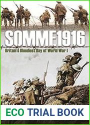 Somme 1916 Success and Failure on the First Day of the Battle of the Somme