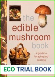 The Edible Mushroom Book